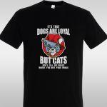 T- Shirt It's true dogs are royal