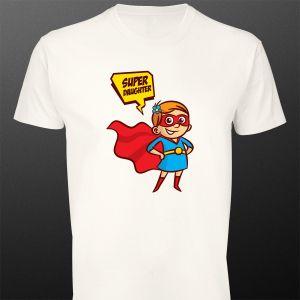 T- Shirt Super Daughter