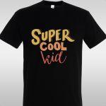 T- Shirt Super cool kid