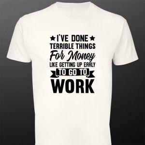 ΜπλουζάκιI've done horrible things