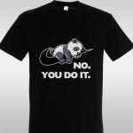 T- Shirt No. You do it.