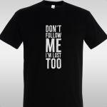 ΜπλουζάκιDon't follow me
