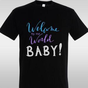 T- Shirt Welcome to the world, baby 2