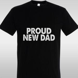 T- Shirt Proud new Dad 2