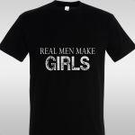 Μπλουζάκι Real men make girls