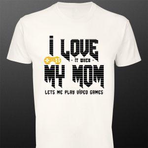 T- Shirt I love my mom