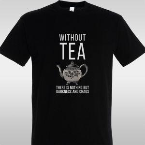 T- Shirt Without tea
