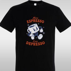 T- Shirt More espresso, less depresso 2
