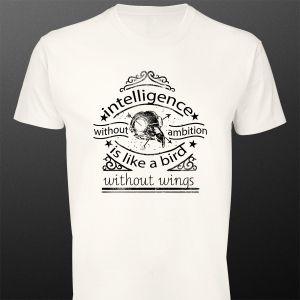 T- ShirtIntelligence without ambition