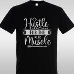 Μπλουζάκι Hustle for the muscle