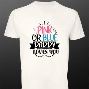 Μπλουζάκι Pink or Blue, Daddy