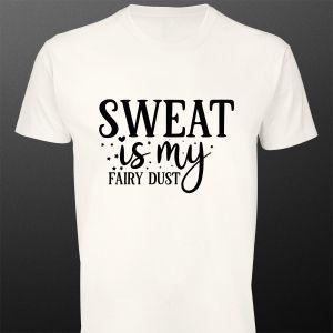 Μπλουζάκι Sweat is my fairy dust