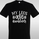 T- Shirt My legs are hungover