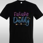T- Shirt Future daddy