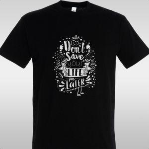 T- ShirtDon't save your life 2