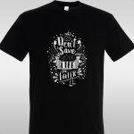 T- ShirtDon't save your life