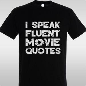 ΜπλουζάκιI speak fluent movie quotes
