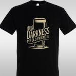 T- Shirt Hello darkness, my old friend