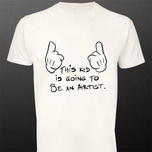 T- Shirt This kid is going to be an artist