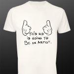 T- Shirt This kid is going to be an artist