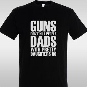 T- Shirt Guns don't kill