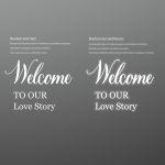 Sticky whiteletters forwedding welcome mirrorWelcome to our Love Story