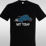 T- Shirt Not Today (Donkey)