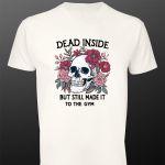 T- Shirt Made it to the gym