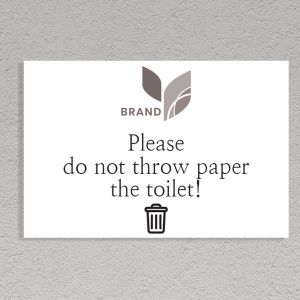 Plexiglass sign, toilet no papers please