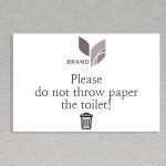 Plexiglass sign, toilet no papers please