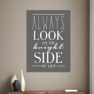 Πίνακας σε καμβά Always look on the bright side of life γκρι καφέ