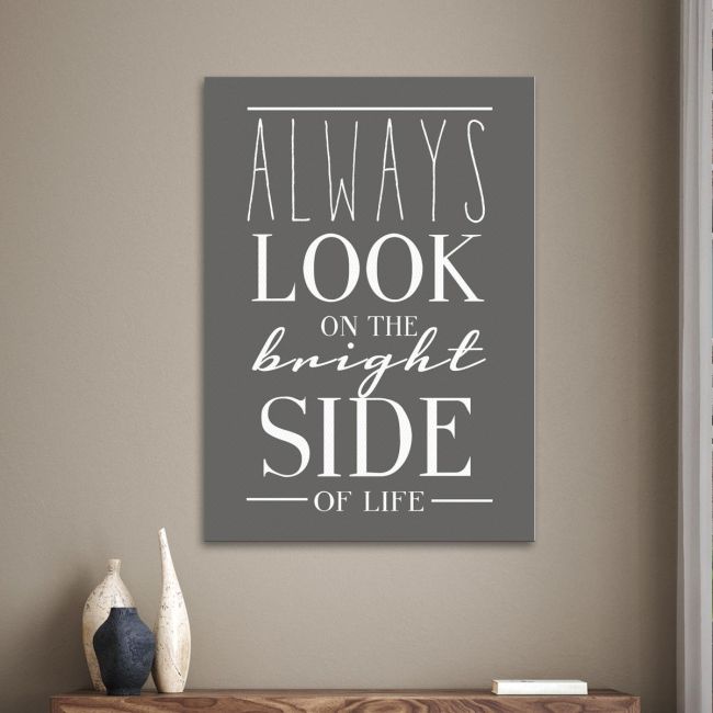 Πίνακας σε καμβά Always look on the bright side of life γκρι καφέ