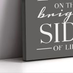 Canvas print Always look on the bright side of life gray brown