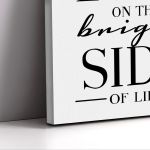 Πίνακας σε καμβά Always look on the bright side of life Καμβάς τελαρωμένος Όψη 5