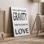 Canvas print You can't blame gravity for falling in love Framed canvas View 4