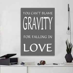 Πίνακας σε καμβά You can't blame gravity for falling in love Γκρι ροζ