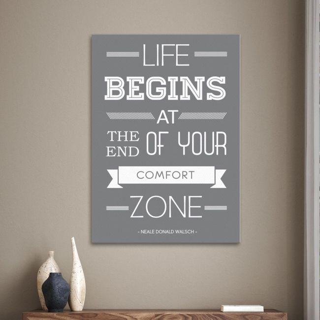 Canvas print Life begins at the end of your comfort zone