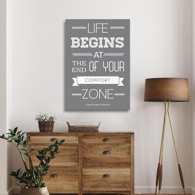 Πίνακας σε καμβά Life begins at the end of your comfort zone Γκρι