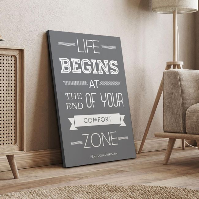 Canvas print Life begins at the end of your comfort zone