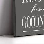 Πίνακας σε καμβά Always kiss me for goodnight Γκρι