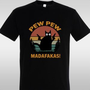 T- Shirt Pew, pew, Madafakas 2