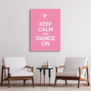 Canvas print Keep calm and dance on 2