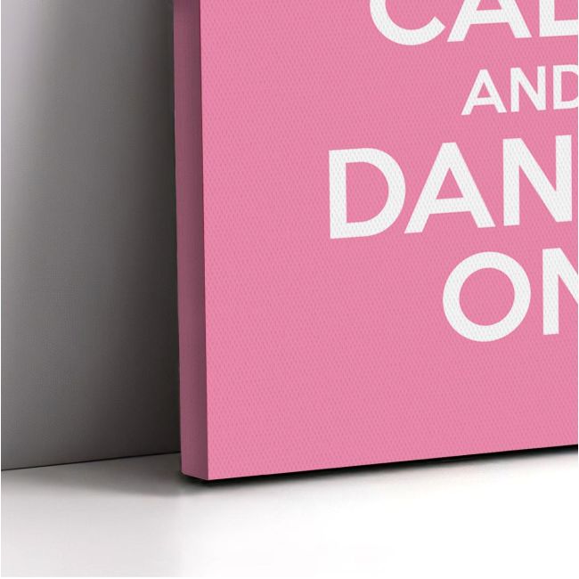 Canvas print Keep calm and dance on