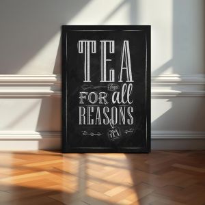 Πίνακας σε καμβά Tea for all reasons