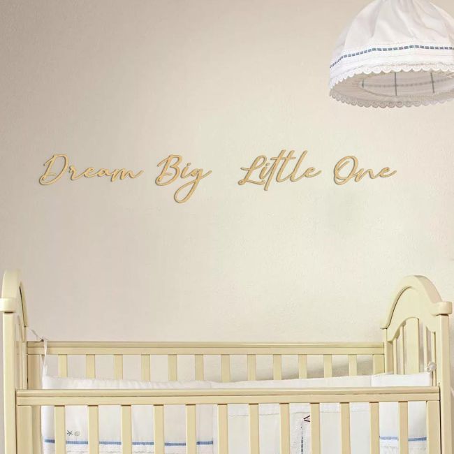 Wooden leters Dream big little one, signature font
