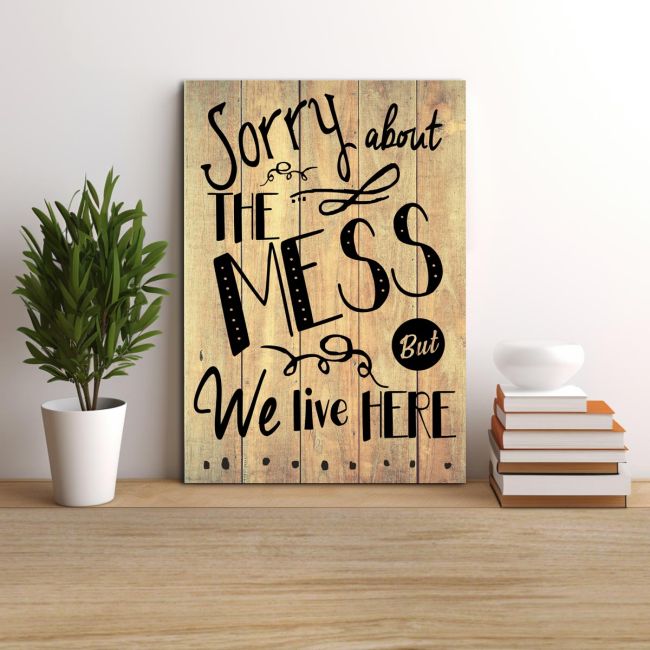 Πίνακας σε καμβά Sorry about the mess