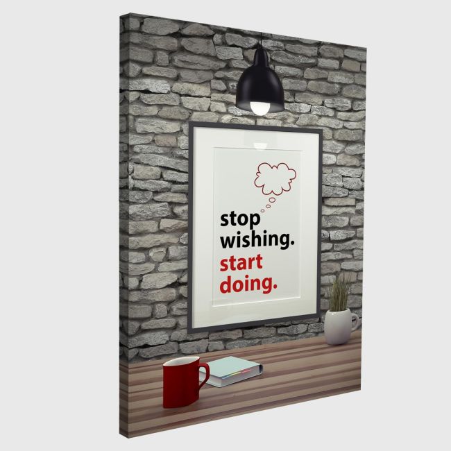 Πίνακας σε καμβά Stop wishing