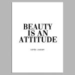 Beauty is an attitude, αφίσα, κάδρο 