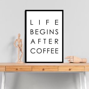 Life begins after coffee, αφίσα, κάδρο 