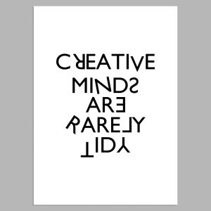 Creative minds are rarely tidy, αφίσα, κάδρο  2